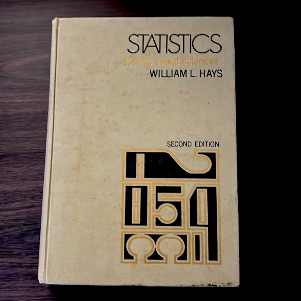 Statistics for the social sciences by Williams Hays